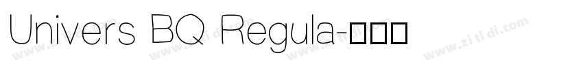 Univers BQ Regula字体转换
